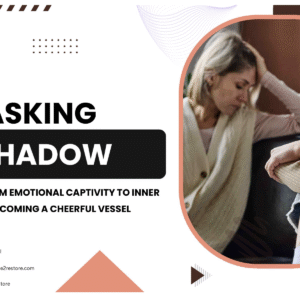 UNMASKING HER SHADOW